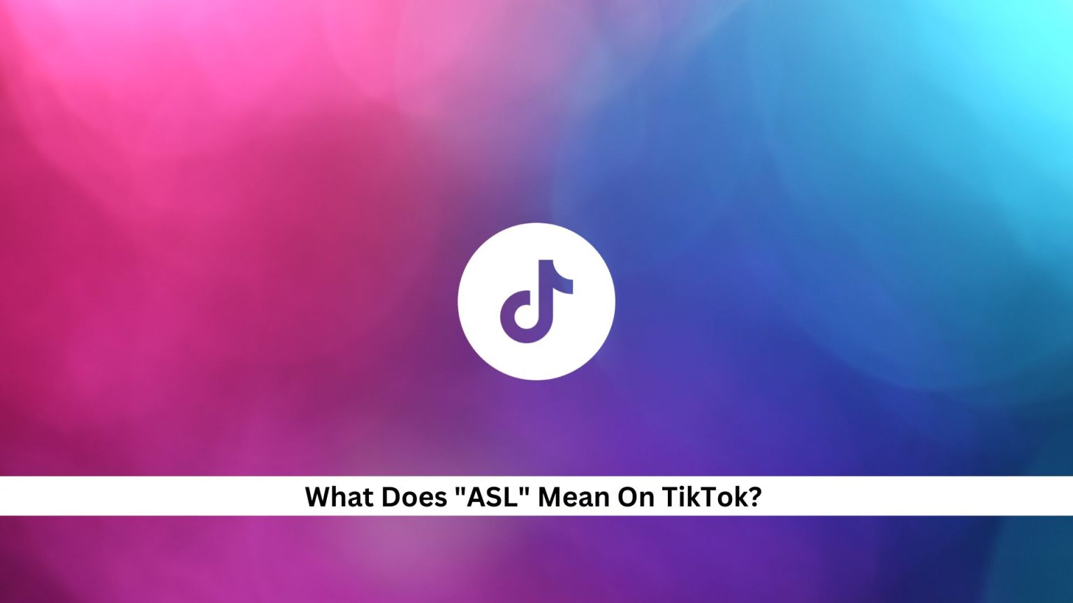 what-does-asl-mean-on-tiktok-decoding-the-slang-andreas-johnson