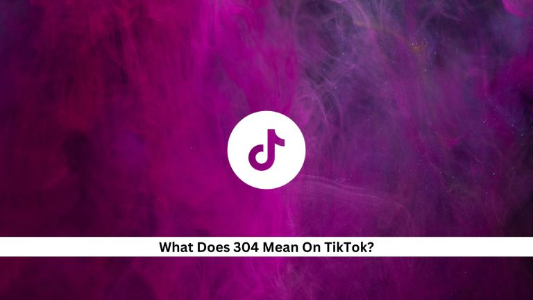 What Does 304 Mean On TikTok Decoding The Number Andreas Johnson what-does-304-mean-on-tiktok-decoding-the-number-andreas-johnson