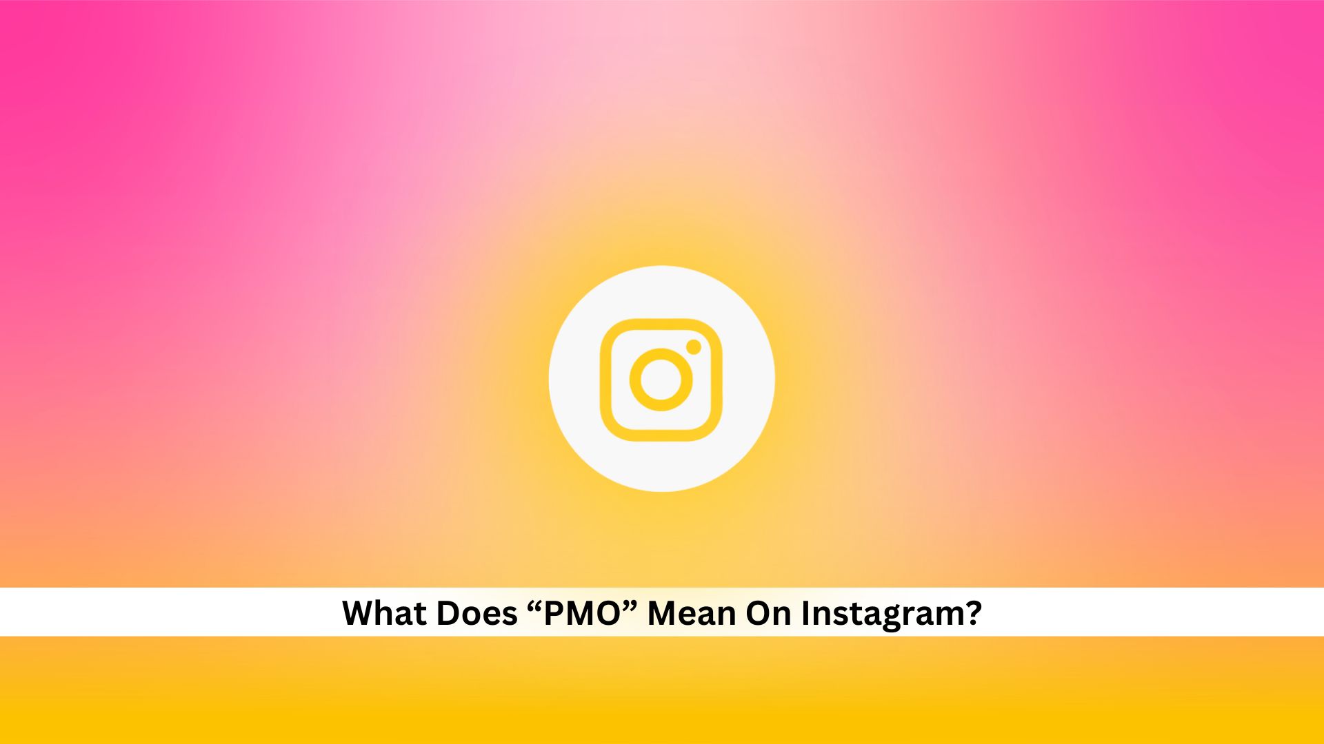 What does pmo mean on instagram understanding the slang andreas